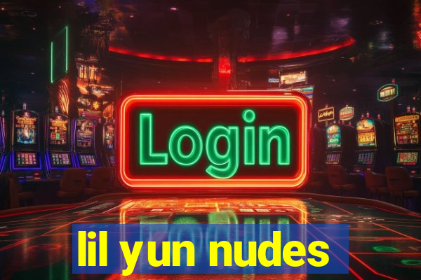 lil yun nudes